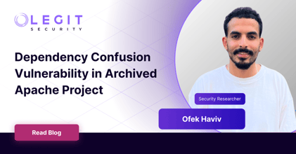 Legit Security | Dependency Confusion Vulnerability Found in an Archived Apache Project. Get details on the Legit research team's discovery of a dependency confusion vulnerability in an archived Apache project.