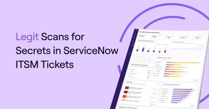 Get details on Legit's ability to scan for secrets in ServiceNow tickets.