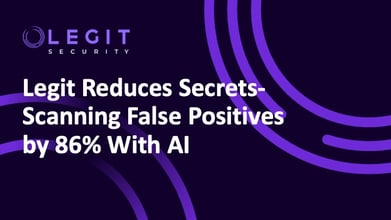 Legit Security | Using AI to Reduce False Positives in Secrets Scanners. Get an overview of how secrets scanners work, and how Legit is reducing secret-scanning false positives..  