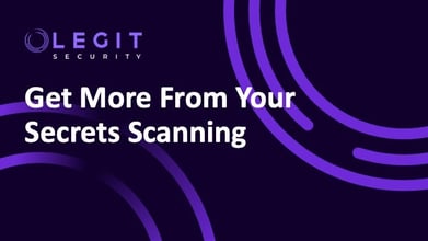 Legit Security | How to Get the Most From Your Secrets Scanning. Secret scanning is essential for unlocking next-level software supply chain security. Get tips & best practices for optimal secret scanning to secure your code.