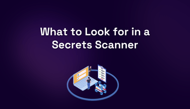 Legit Security | What to Look for in a Secrets Scanner. Find out the key capabilities of secrets scanners and what to consider when searching for a solution. 
