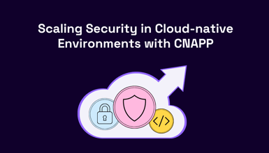 Legit Security | How CNAPP works and why it's a critical component of an effective code to cloud application security strategy.